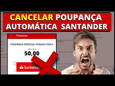 Santander - Como Cancelar a Transferência Automática para Poupança Santander?