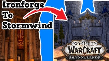 How To Get From Ironforge to Stormwind | SHADOWLANDS WOW