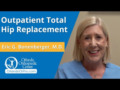 Outpatient Total Hip Replacement Patient Story