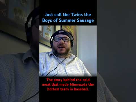 The Boys of Summer Sausage: The Cold Meat that Made Minnesota the Hottest Team in Baseball #podcast