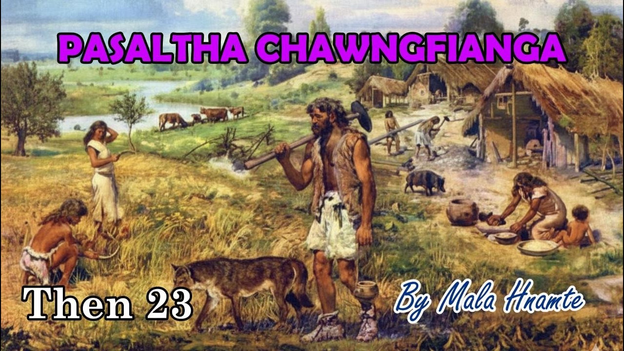PASALTHA CHAWNGFIANGA (Then 23) Mala Hnamte
