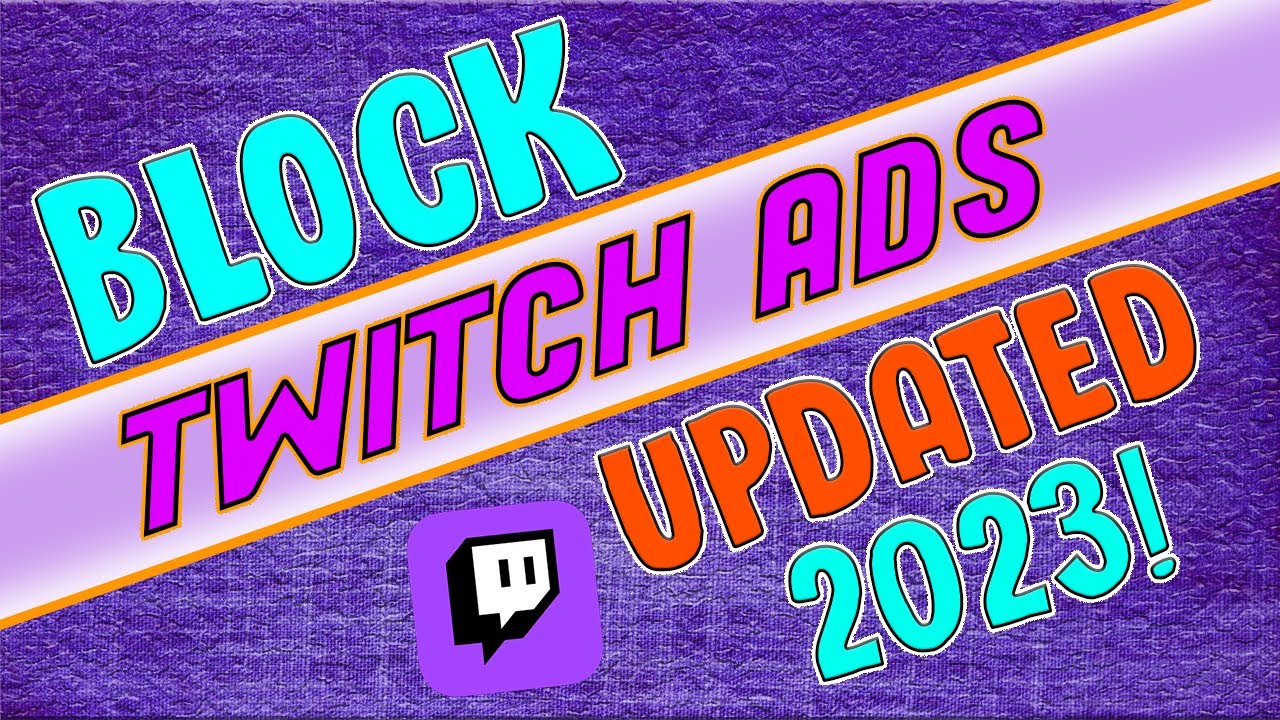 How To BLOCK Twitch Ads! Twitch Adblock (UPDATED 2023) YouTube