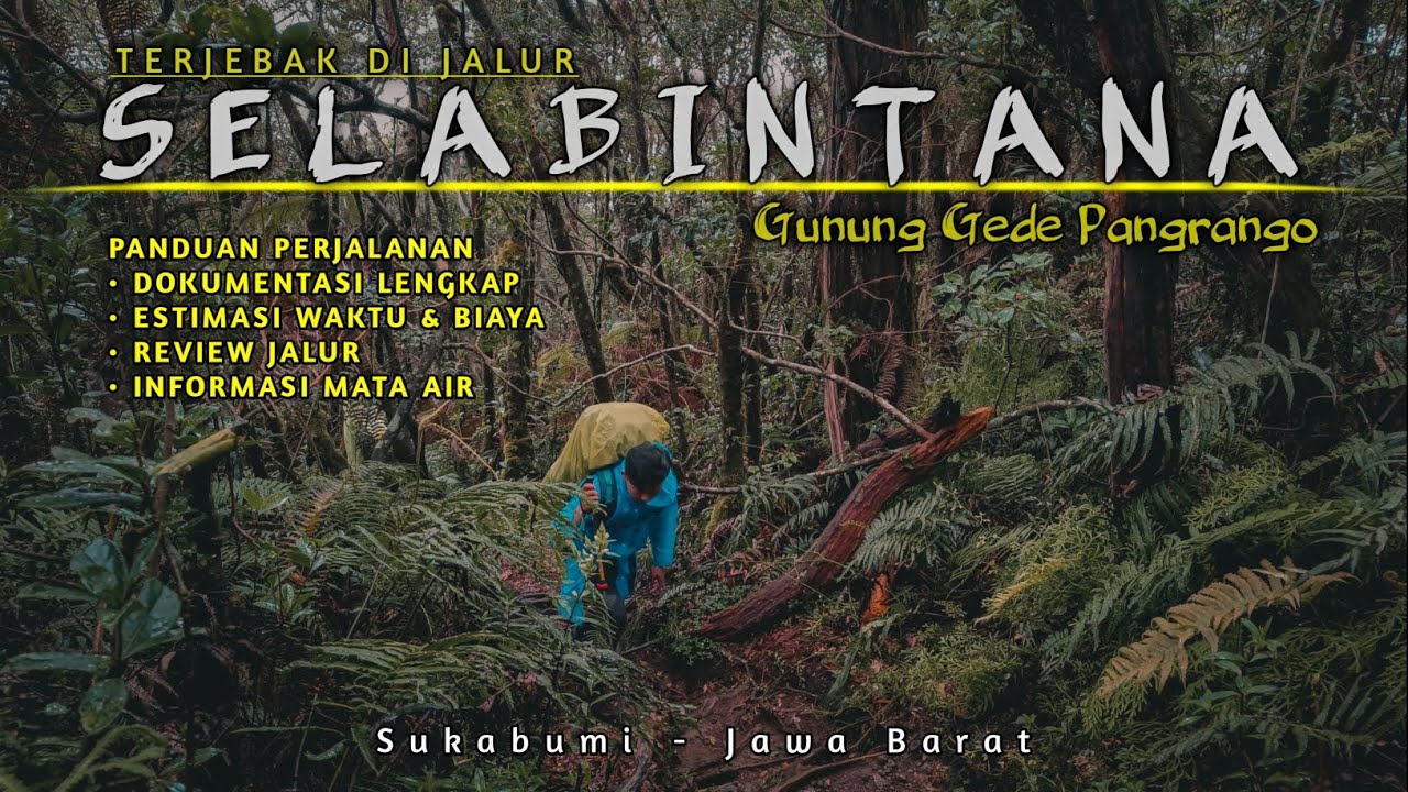 TERJEBAK DI JALUR PALING MENAKUTKAN❗PENDAKIAN GUNUNG GEDE PANGRANGO VIA SELABINTANA