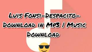 Luis Fonsi-Despacito-Download in mp3 | Music Download