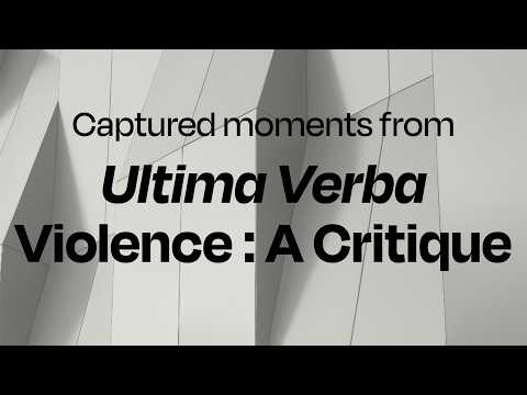 Critical Intent as a Form of Life - Captured Moments from Ultima VerbaUltima Verba Slideshow