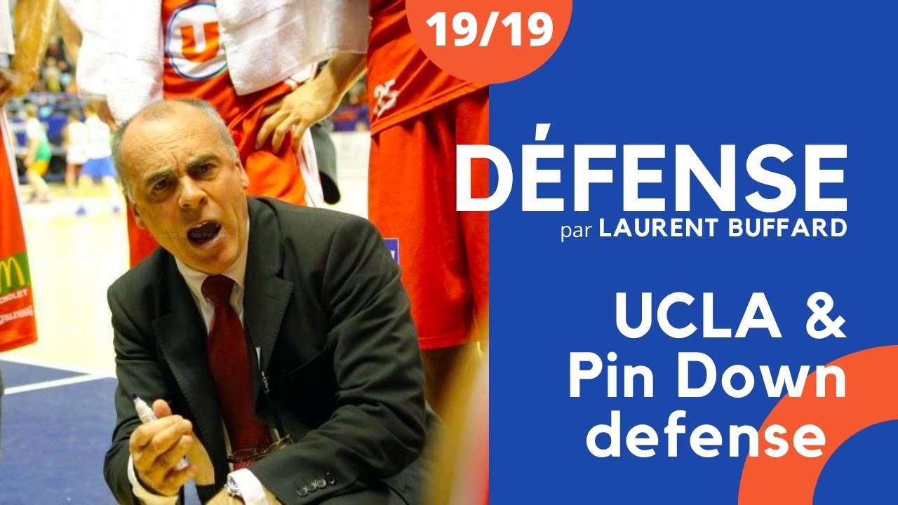 UCLA & Pin Down defense [Laurent Buffard] 19/19