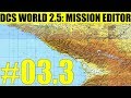 DCS World 2.5: Mission Editor. Видео #03.3. "Создаю миссию для одиночной игры"