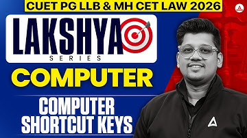 Computer Class | Computer Shortcut Keys | CUET PG LLB 2026 | Mayank sir