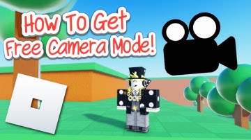 How to Use Free Camera Mode on Roblox! (2025)
