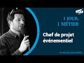 1 jour 1 mtier  le mtier de chef de projet vnementiel par nicolas guillermou