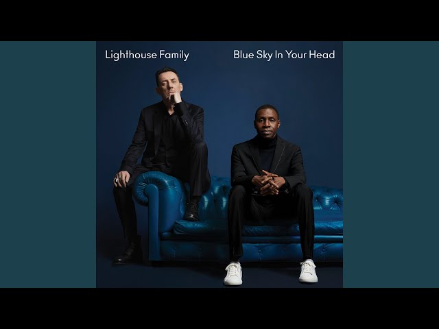 Lighthouse Family - Blue sky in your head
