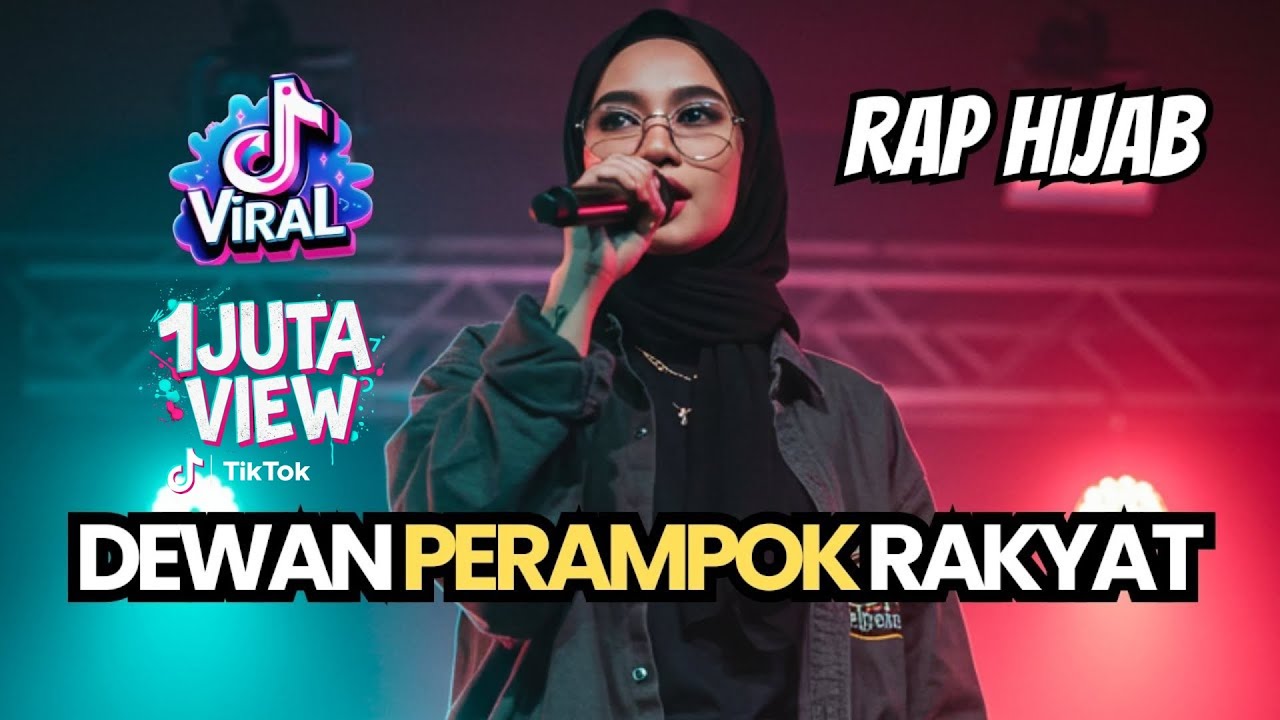 DEWAN PERAMPOK RAKYAT VIRAL TIKTOK - RAP HIJAB