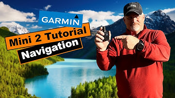 Garmin inReach Mini 2 Navigation