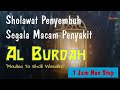 1 Jam Sholawat Al Burdah Merdu & Syahdu | Penyembuh Segala Penyakit (Lirik Arab & Latin)