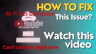 How to fix YouTube Can’t Connect Right Now error on XiaoMi MI android TV Box| Wi-Fi Not Connected
