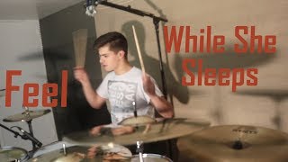 Eliot Remblier (Drum Cover) - While She Sleeps - Feel