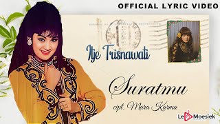 Itje Trisnawati - Suratmu (Official Lyric Video)