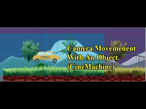 How To Follow Camera With objects (CineMachine) in Unity || Faiziify ...