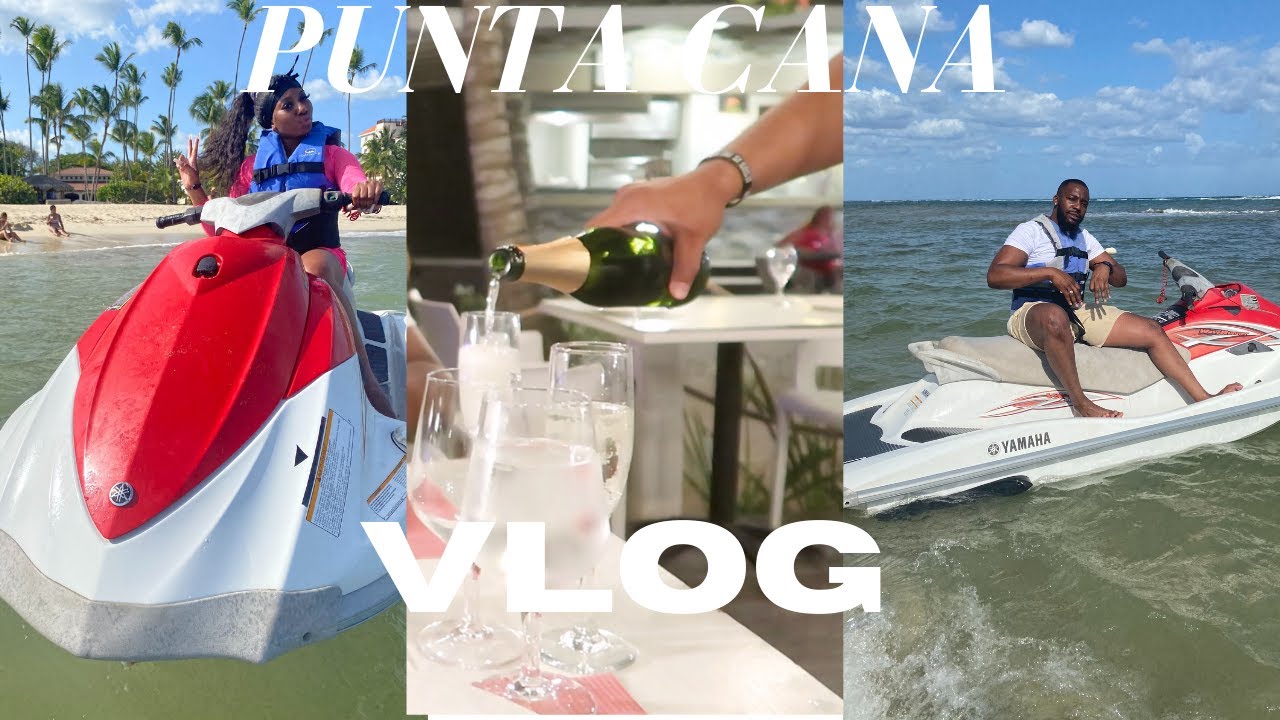 WE DID JET SKI & WENT TO A ROMANTIC DINNER! | LAST DAY IN PUNTA CANA VLOG