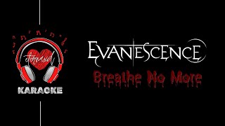 Evanescence - Breathe No More [ Karaoke ]