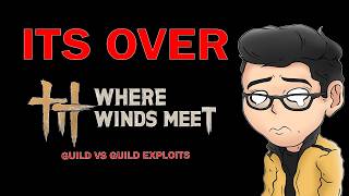 Where Winds meet - Ramble Time GVG Exploit PLEASE FIX