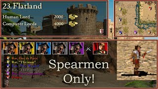 23. Flatland - Spearmen Only! | Stronghold Crusader