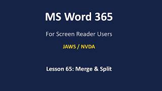 Lesson 65: How to merge &amp; Split Cells using keyboard in word 365 | Screen Reader Users