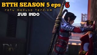 DONGHUA BTTH SEASON 5 eps 6 | sub indo