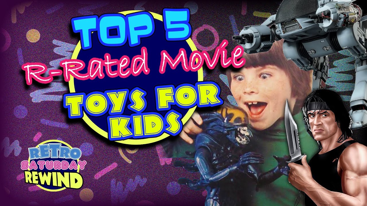 R Rated Movie Toys For Kids Top 5 | Retro Saturday Rewind
