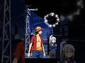 Luffy Vs Ren Part 3 #ytshorts #shortsfeed #shortreels