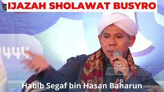 Ijazah Sholawat Busyro | Habib Segaf bin Hasan Baharun | Sholawat Nabi