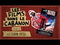 Les films dans le cabanon 60  elves avec simon predj
