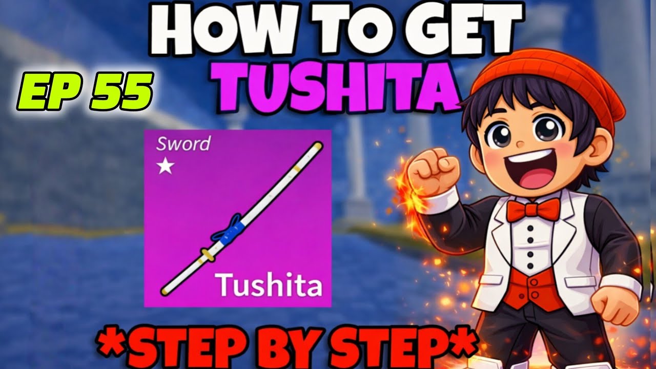 How to Get TUSHITA Sword in Blox Fruits EP 55 | Full Guide (Easy Method) | Blox fruit Roblox 