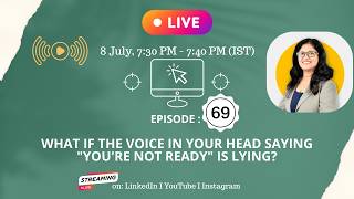 Episode 69: What if the inner voice saying "you're not ready" is lying?