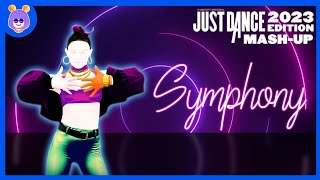 Symphony by Clean Bandit feat. Zara Larsson | Just Dance 2023 Edition Mashup
