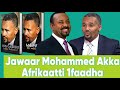 Jawaar Mohammed Akka Afrikaatti 1ffaadha Akka Adunyaatti 7ffaadha Dr Asli Mohammed Jawaar Mohammed Akka Afrikaatti 1ffaadha Akka Adunyaatti 7ffaadha Dr Asli Mohammed