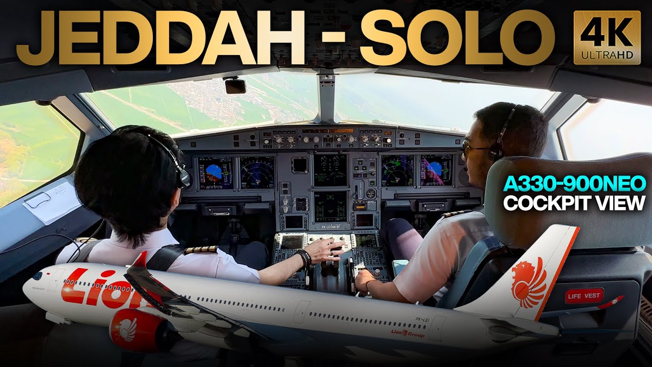 Terbang dari JEDDAH ke SOLO Jawa Tengah | Lion Air A330 900 neo Cockpit View