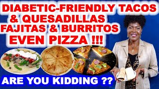 Tacos for Diabetics - and Burritos and Quesadillas and Pizza and... screenshot 3