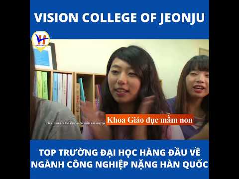 Video TRƯỜNG CAO ĐẲNG JEONJU VISION - VISION COLLEGE OF... - YouTube