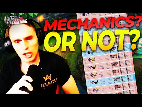 Mechanics aren't what you think they are - Challenger LoL Coaching