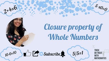 Closure Property- Whole Numbers 6th Class