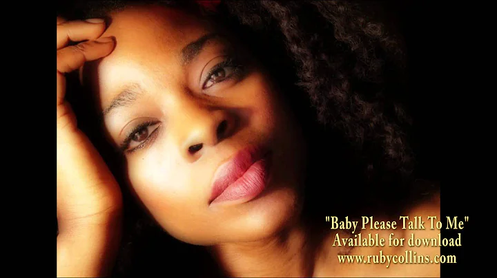 BABY PLEASE TALK TO ME - RUBY COLLINS (ORIGINAL)