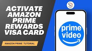 How to Activate Amazon Prime Rewards Visa Card
