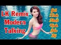 Nonstop Modern Talking Remix | Đẳng Cấp Nhạc Sống | Mạnh Hà Karaoke |