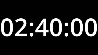2 HOUR 40 minute TIMER with alarm - COUNTDOWN Clock Alarm
