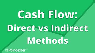 Cash Flow: Direct Method vs Indirect Method