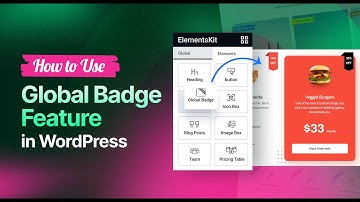 How to Use the Global Badge Widget in ElementsKit (Step-by-Step Tutorial)