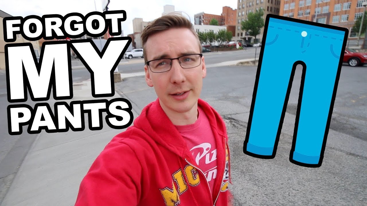 I MY PANTS! YouTube