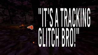 "It's a tracking glitch!" proceeds to get 1 second cross-map...