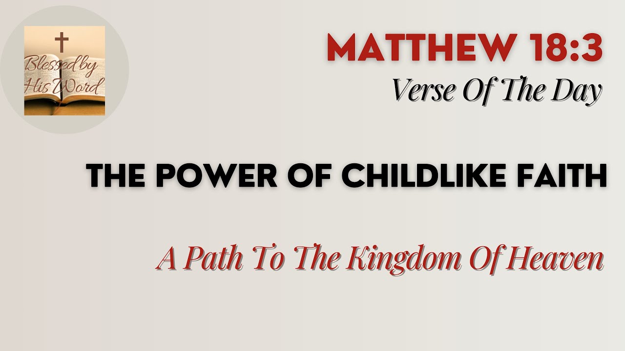 Verse Of The Day | Matthew 18:3 | The Power Of Childlike Faith ...